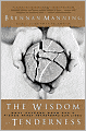 The Wisdom of Tenderness: What Happens When God's Fierce Mercy Transforms Our Lives