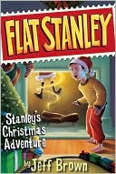 Stanley's Christmas Adventure (Flat Stanley Series) by Jeff Brown: NOOK Book Cover