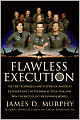 Flawless Execution: Use the Techniques and Systems of America's Fighter Pilots to Perform at Your Peak and Win the Battles of the Business World