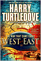 West and East (War That Came Early Series #2)