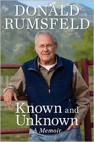 Known and Unknown: A Memoir by Donald Rumsfeld