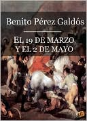 El 19 de Marzo y el 2 de Mayo (Episodios Nacionales I - 03)