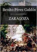 Zaragoza (Episodios Nacionales I - 05)