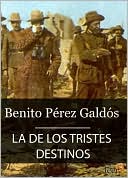 download La de los tristes destinos (Episodios Nacionales IV - 10) book