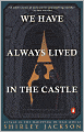 We Have Always Lived in the Castle