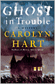 Ghost in Trouble (Bailey Ruth Raeburn Series #3)