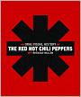 The Red Hot Chili Peppers: An Oral/Visual History