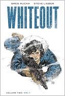 Whiteout, Volume 2: Melt: The Definitive Edition