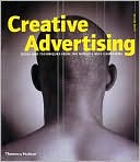 Creative Advertising: Ideas and Techniques from the World's Best Campaigns