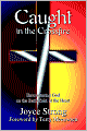 Caught in the Crossfire: Encountering God on the Battlefield of the Heart