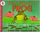 From Tadpole to Frog Book and Tape
