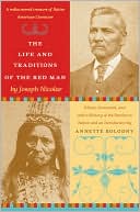 The Life and Traditions of the Red Man: Reading Line: A Rediscovered Treasure of Native American Literature