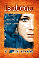Isabeau, A Novel Of Queen Isabella And Sir Roger Mortimer
