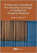 IP Attorney's Handbook for Insurance Coverage in Intellectual Property Law Disputes