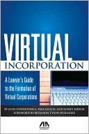 Virtual Incorporation: A Lawyer's Guide to the Formation of Virtual Corporations