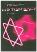 Holocaust Industry: Reflections on the Exploitation of Jewish Suffering