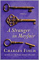 A Stranger in Mayfair (Charles Lenox Series #4)