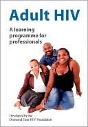 Adult HIV: A Learning Programme for Professionals