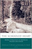 Schooled Heart: Moral Formation in American Higher Education