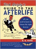 Dirk Quigby's Guide to the Afterlife: All You Need to Know to Choose the Right Heaven Plus a Five-Star Rating System for Music, Food, Drink, and Accommodations