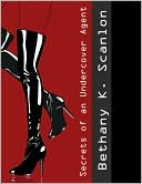 Secrets of an Undercover Agent