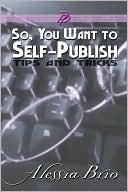 So, You Want to Self-Publish