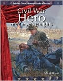 Civil War Hero of Marye's Heights: Expanding and Preserving the Union