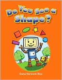 Do You See a Shape?: Shapes (Literacy, Language, and Learning)