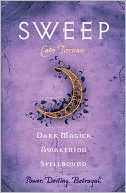 Dark Magick / Awakening / Spellbound (Sweep Series #4, #5, & #6)