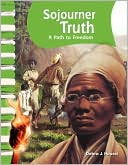 Sojourner Truth: American Biographies (Primary Source Readers)