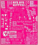 Bye Bye Kitty!!!: Between Heaven and Hell in Contemporary Japanese Art