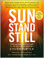 Sun Stand Still: What Happens When You Dare to Ask God for the Impossible