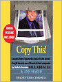 Copy This!: Lessons from a Hyperactive Dyslexic Who Turned a Bright Idea into One of America's Best Companies