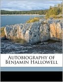 Autobiography of Benjamin Hallowell