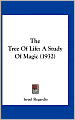 The Tree Of Life: A Study Of Magic (1932)