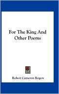 For The King And Other Poems
