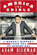 America the Edible: A Hungry History From Sea to Dining Sea