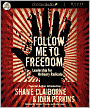 Follow Me to Freedom: Leading as an Ordinary Radical