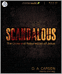 Scandalous: The Cross and the Resurrection of Jesus