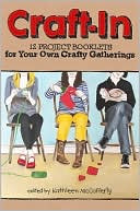 Craft-In: 12 Project Booklets for Your Own Crafty Gatherings