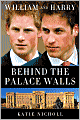 William and Harry: Behind the Palace Walls