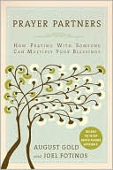 Prayer Partners: How Praying with Someone Can Multiply Your Blessings