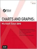 Charts and Graphs: Microsoft Excel 2010