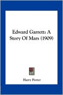 Edward Garrett: A Story Of Mars (1909)