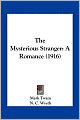 The Mysterious Stranger: A Romance (1916)