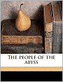 The People of the Abyss