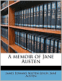 A memoir of Jane Austen