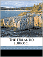 The Orlando Furioso;