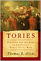 Tories: Fighting for the King in America's First Civil War
