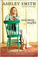 download Unlikely Angel : The Untold Story of the Atlanta Hostage Hero book